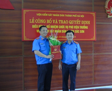 Lễ công bố và trao Quyết định điều động, bổ nhiệm Phó Viện trưởng Viện KSND...