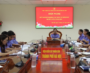Viện KSND thành phố Hà Nội tổ chức Hội nghị rút kinh nghiệm các bản án bị...