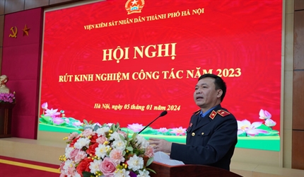 Viện KSND thành phố Hà Nội tổ chức Hội nghị rút kinh nghiệm công tác...
