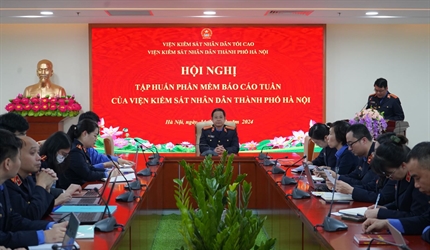 VKSND thành phố Hà Nội tổ chức tập huấn phần mềm báo cáo tuần mới