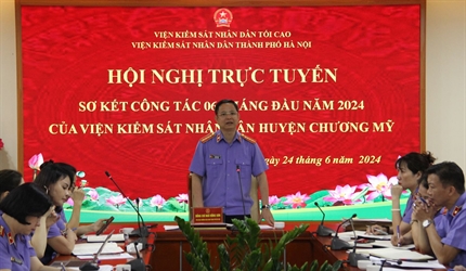 Viện KSND thành phố Hà Nội tham dự Hội nghị sơ kết của Viện KSND huyện...