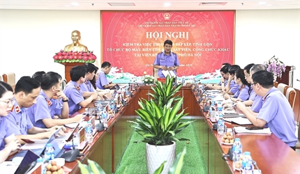Viện trưởng VKSND tối cao Nguyễn Huy Tiến kiểm tra công tác sắp xếp,...