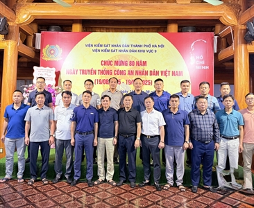Viện KSND Khu vực 9 – TP. Hà Nội tổ chức gặp mặt kỷ niệm 80 năm các ngày lễ...
