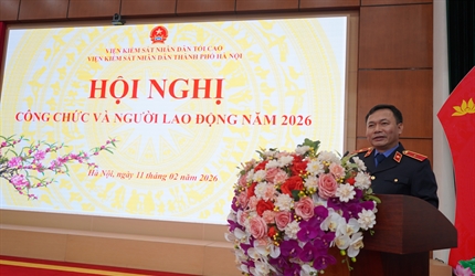 Viện KSND thành phố Hà Nội tổ chức Hội nghị công chức, người lao động...