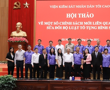 Hội thảo về một số chính sách mới liên quan đến sửa đổi Bộ luật Tố tụng hình sự