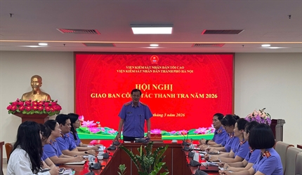 Thanh tra Viện KSND thành phố Hà Nội tham dự Hội nghị giao ban công tác...