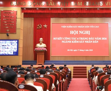 VKSND tối cao sơ kết công tác 6 tháng đầu năm 2026