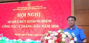 Viện KSND thành phố Hà Nội tổ chức Hội nghị sơ kết công tác 6...