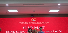 Viện KSND khu vực 4, thành phố Hà Nội tổ chức gặp mặt công...