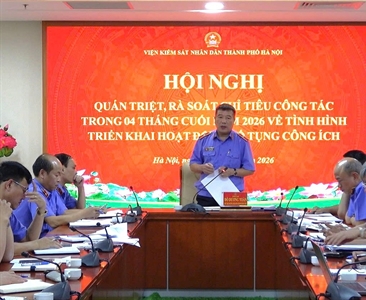 Viện KSND thành phố Hà Nội tổ chức Hội nghị quán triệt, rà soát chỉ tiêu...