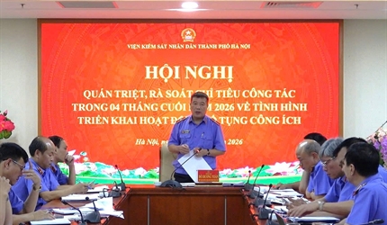 Viện KSND thành phố Hà Nội tổ chức Hội nghị quán triệt, rà soát chỉ...