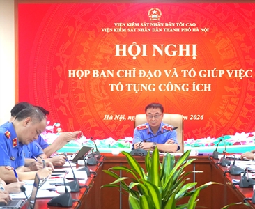 Ban chỉ đạo Tố tụng công ích VKSND thành phố Hà Nội họp đánh giá kết quả 06...
