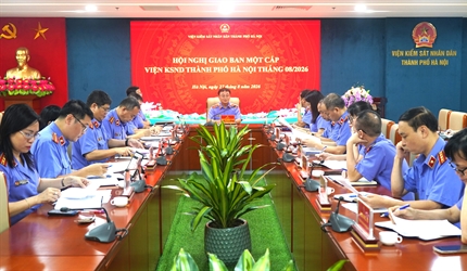 VKSND thành phố Hà Nội tổ chức Hội nghị giao ban một cấp tháng 8/2026