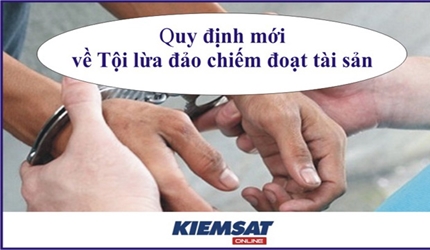 Quy định mới về Tội lừa đảo chiếm đoạt tài sản